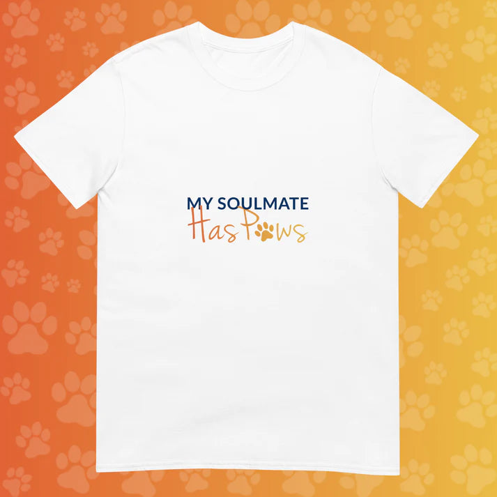 My Soulmate Has Paws Unisex T-Shirt