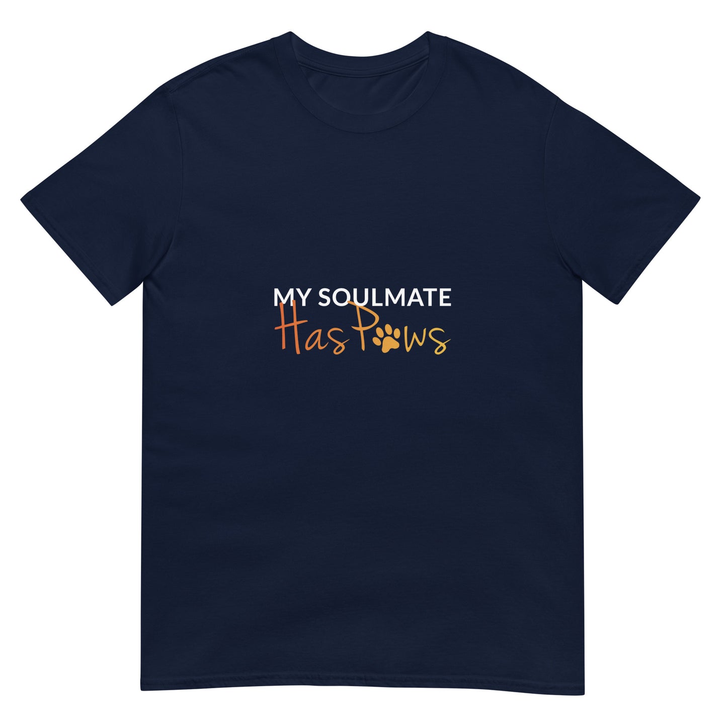 My Soulmate Has Paws Unisex T-Shirt