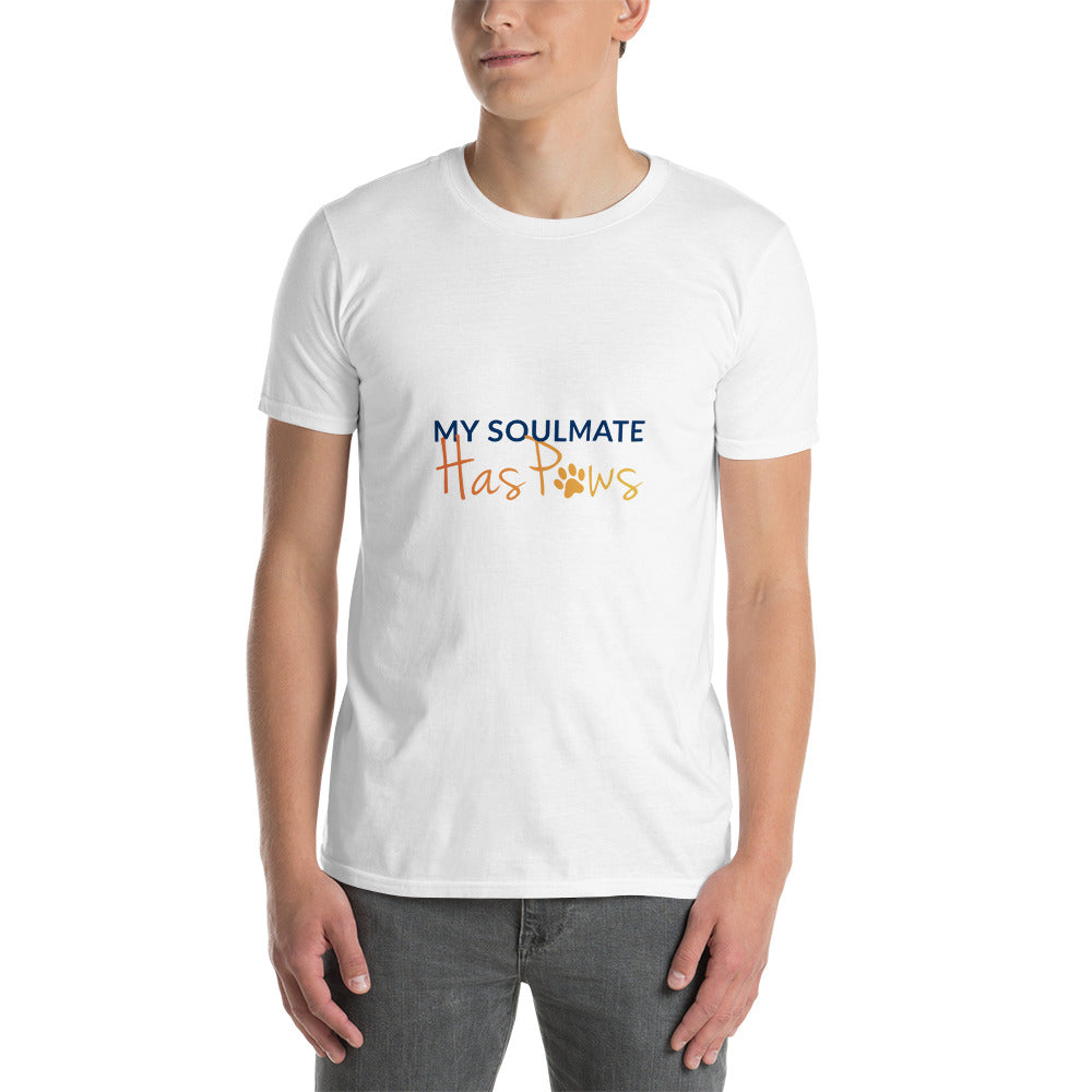 My Soulmate Has Paws Unisex T-Shirt
